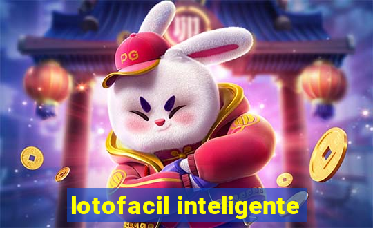 lotofacil inteligente