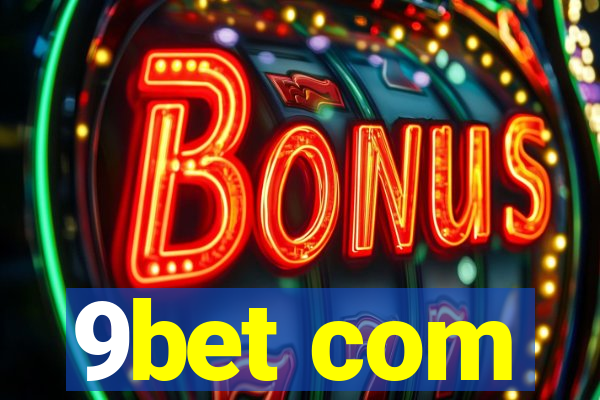 9bet com