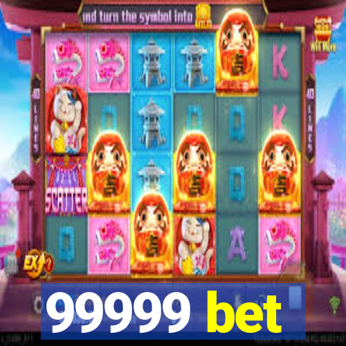 99999 bet