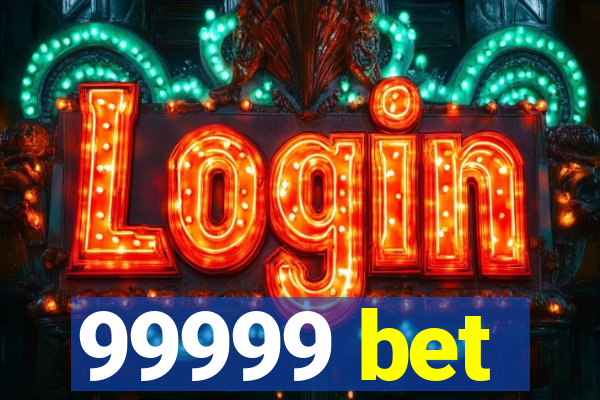 99999 bet