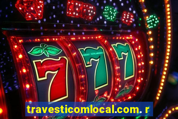 travesticomlocal.com. r