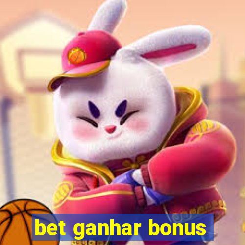 bet ganhar bonus