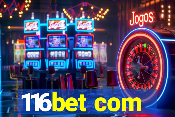 116bet com