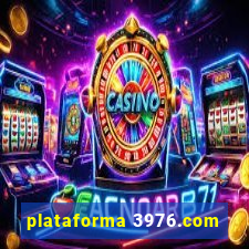 plataforma 3976.com