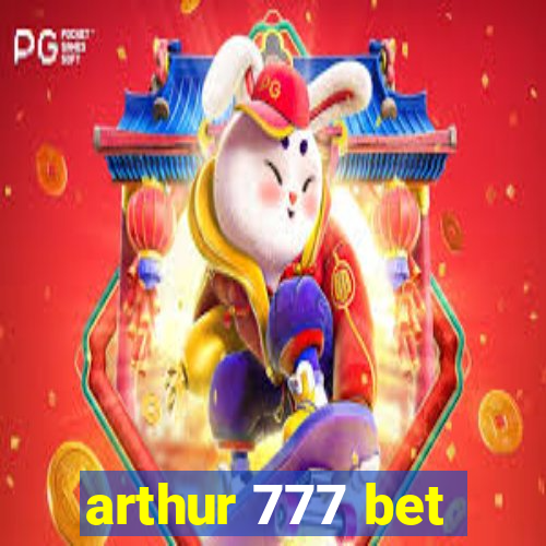 arthur 777 bet