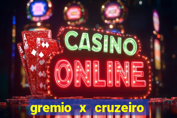 gremio x cruzeiro ao vivo hd