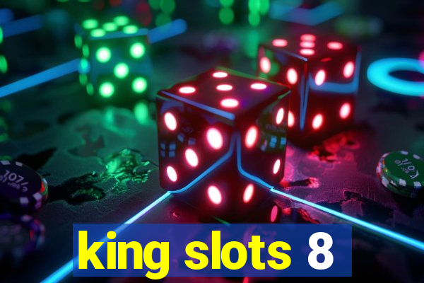 king slots 8