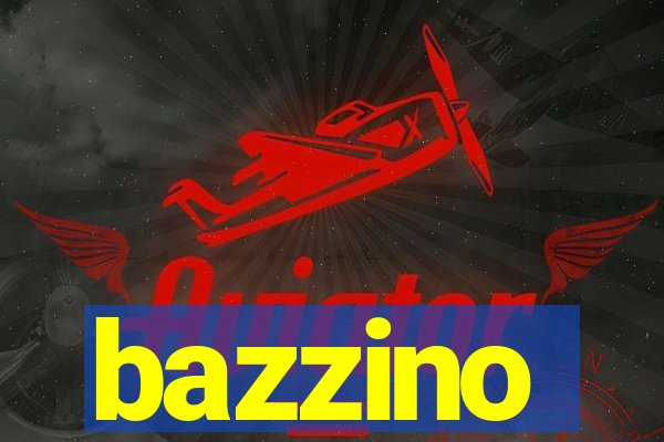 bazzino