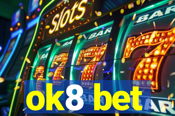 ok8 bet