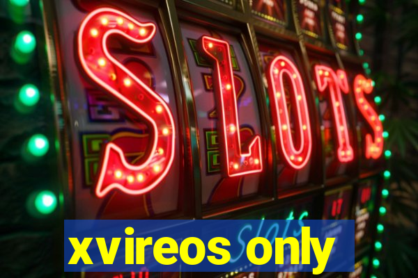 xvireos only