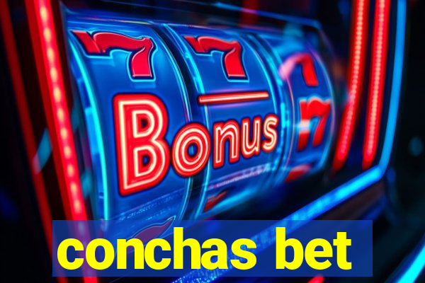 conchas bet