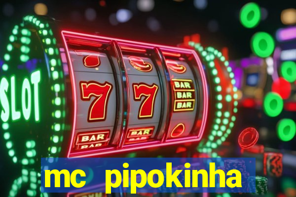 mc pipokinha telegram vazado