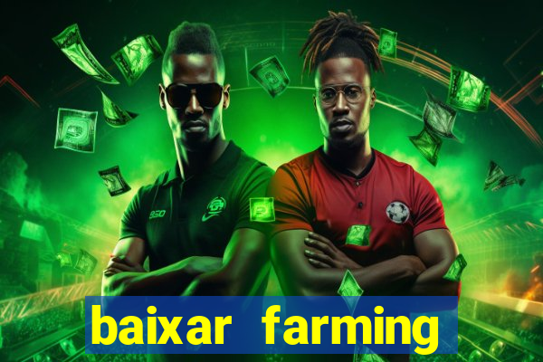 baixar farming simulator 18 dinheiro infinito