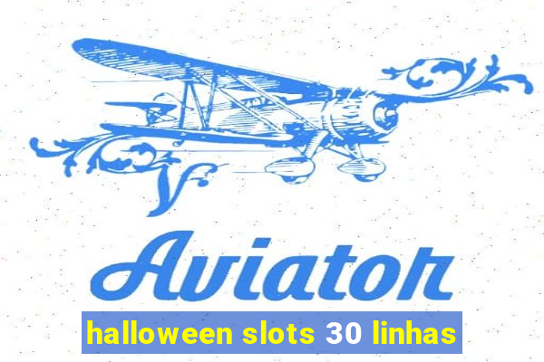 halloween slots 30 linhas