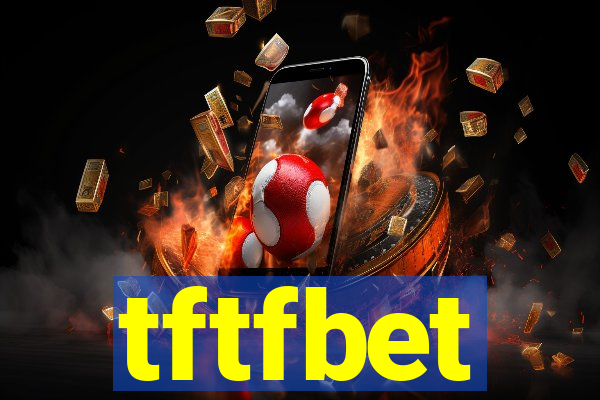 tftfbet