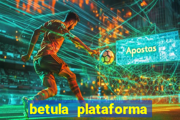 betula plataforma de jogos