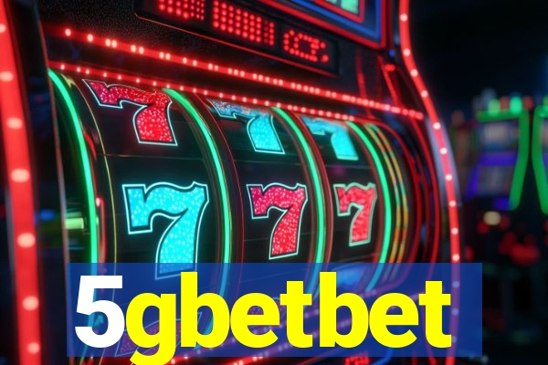 5gbetbet
