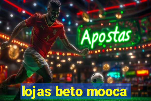 lojas beto mooca