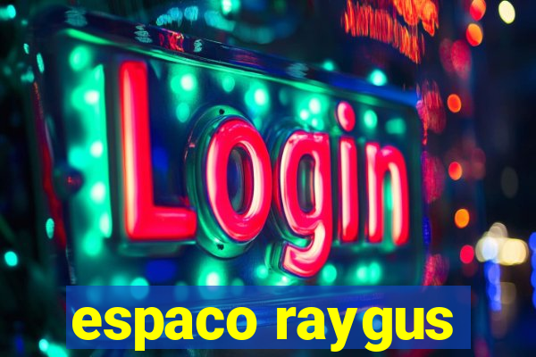 espaco raygus
