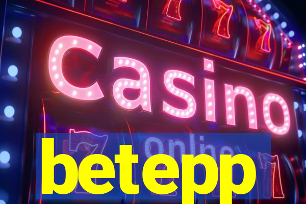 betepp
