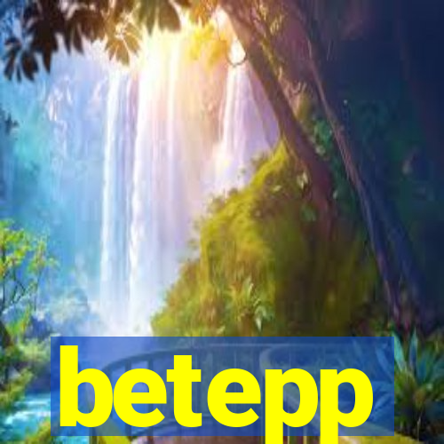 betepp