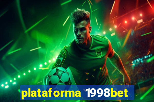plataforma 1998bet