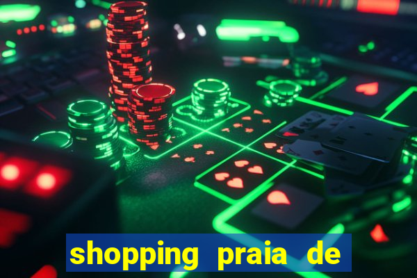 shopping praia de belas cinema