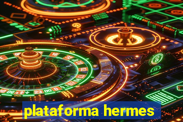 plataforma hermes