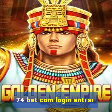 74 bet com login entrar