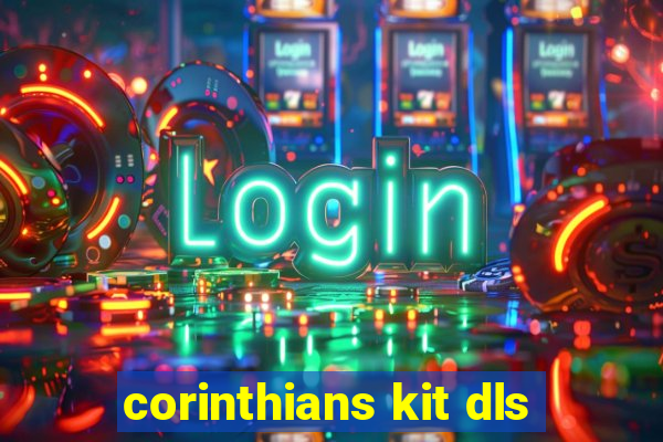 corinthians kit dls