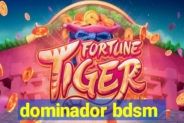 dominador bdsm