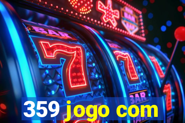 359 jogo com