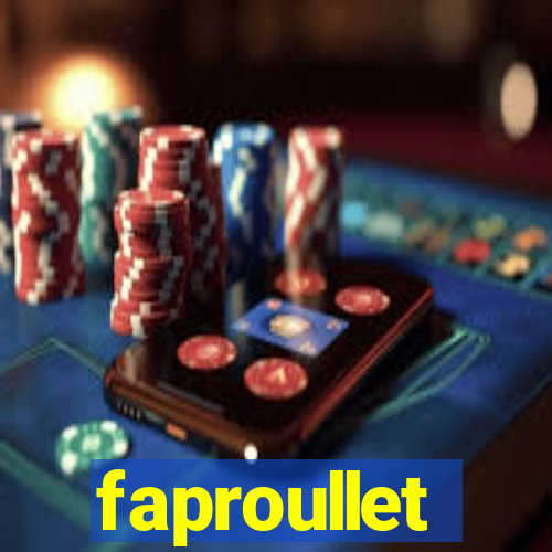 faproullet