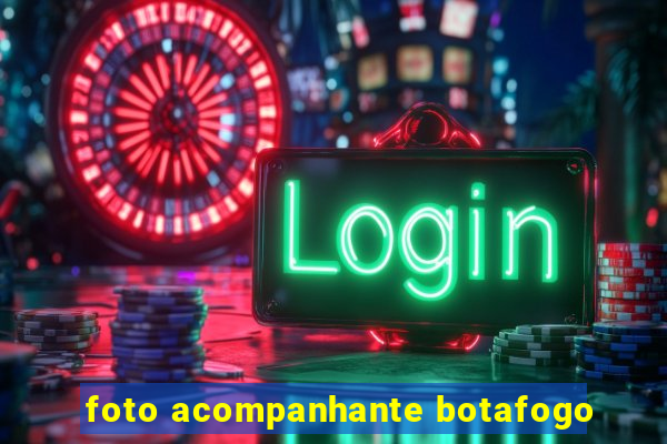 foto acompanhante botafogo