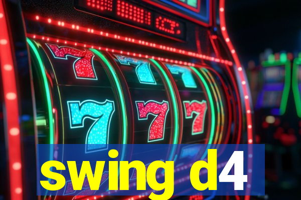 swing d4