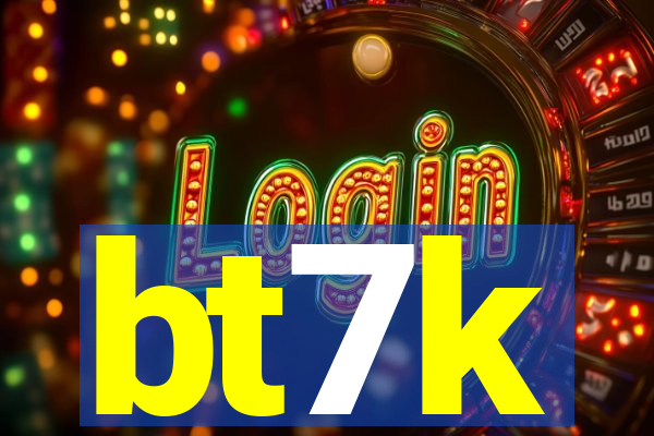 bt7k