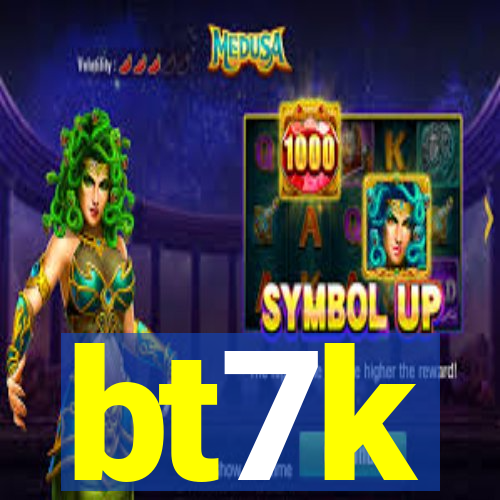 bt7k