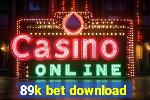 89k bet download