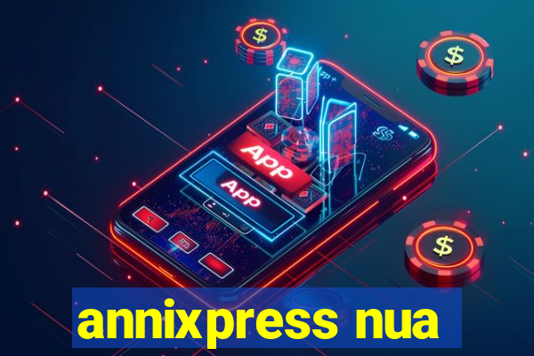 annixpress nua
