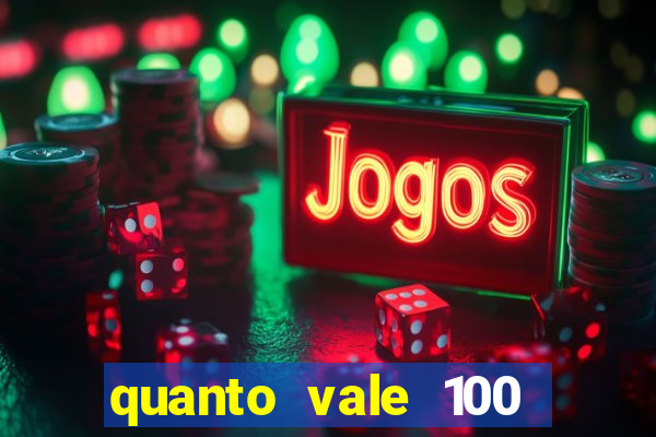 quanto vale 100 pesos em real