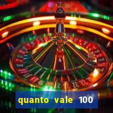 quanto vale 100 pesos em real