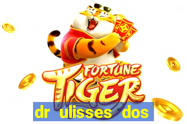 dr ulisses dos santos ortopedista