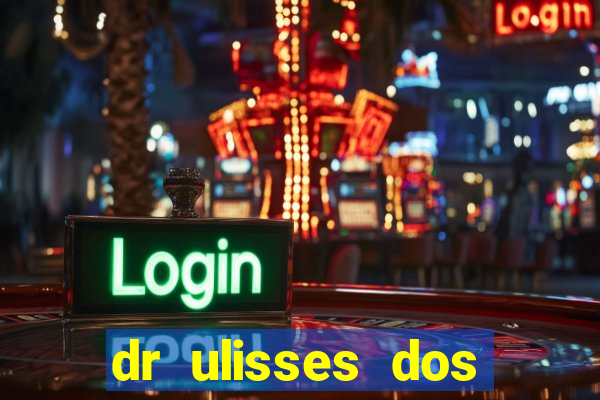 dr ulisses dos santos ortopedista