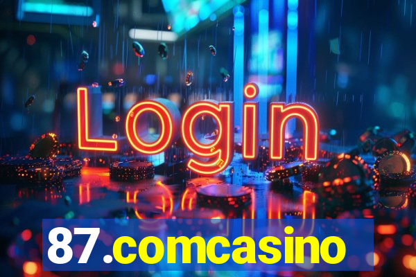 87.comcasino