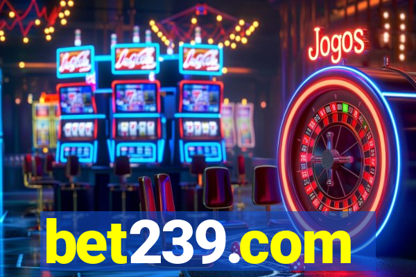 bet239.com