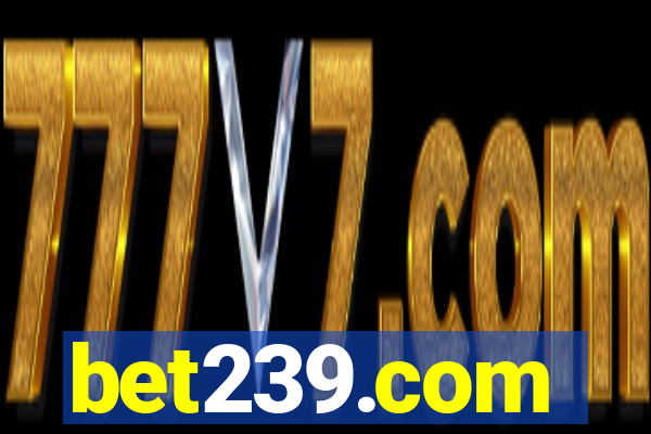 bet239.com