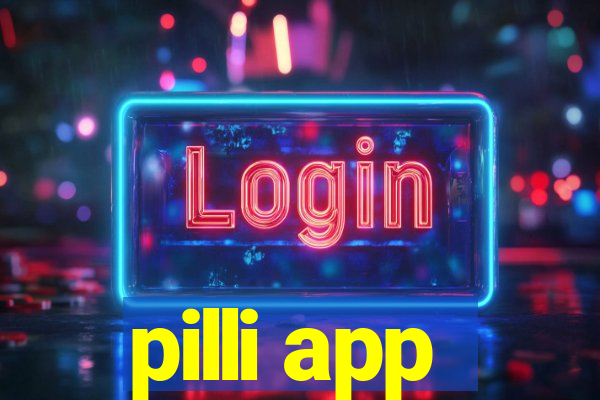 pilli app