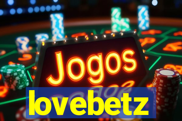 lovebetz