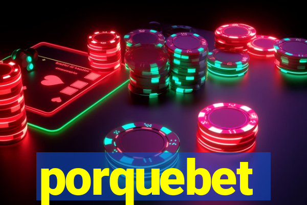 porquebet