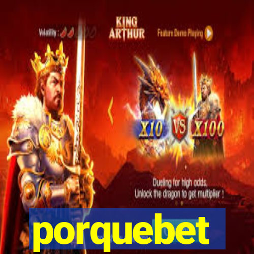 porquebet